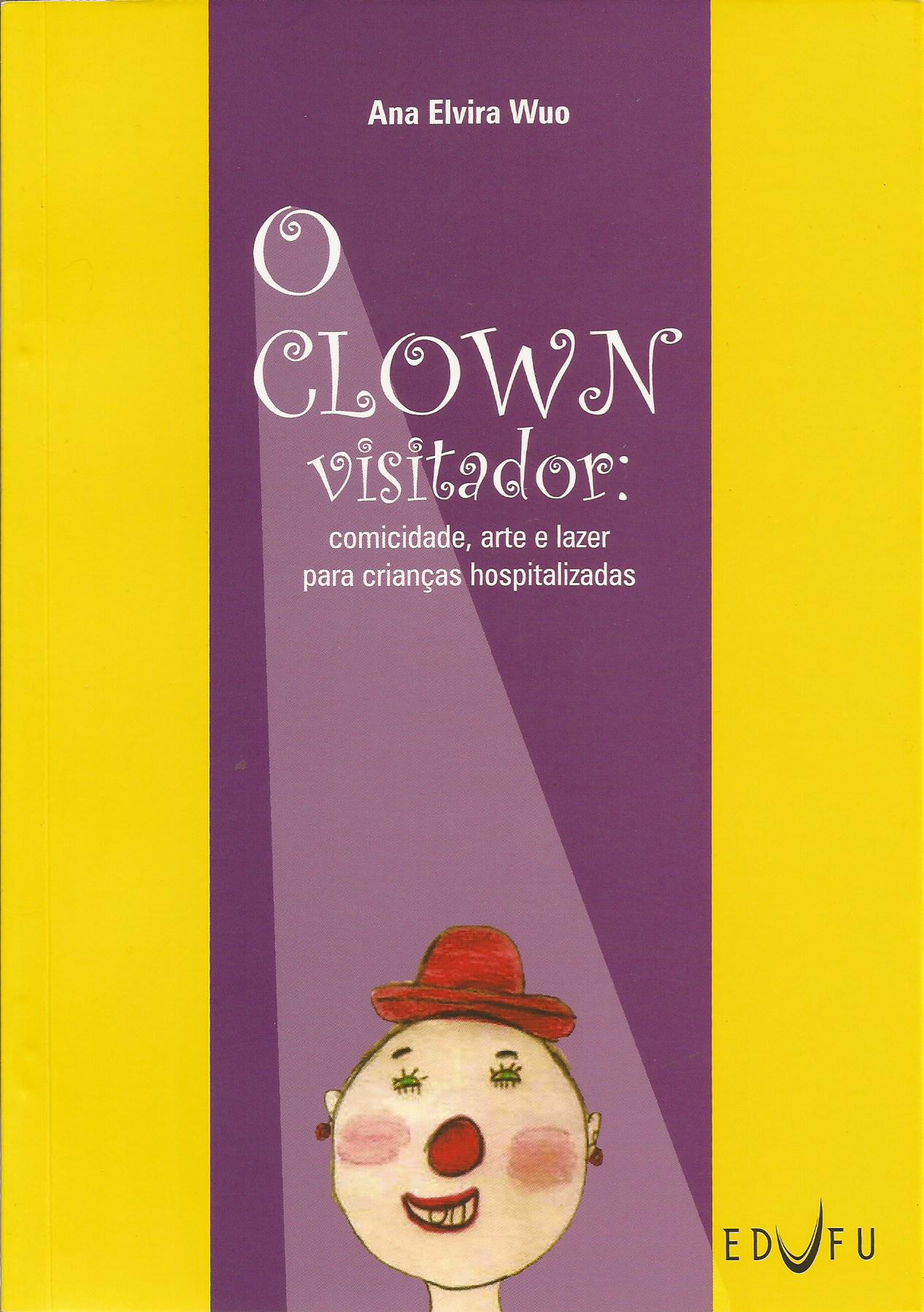 O Clown visitador: comicidade, arte e lazer para crianças hospitalizadas