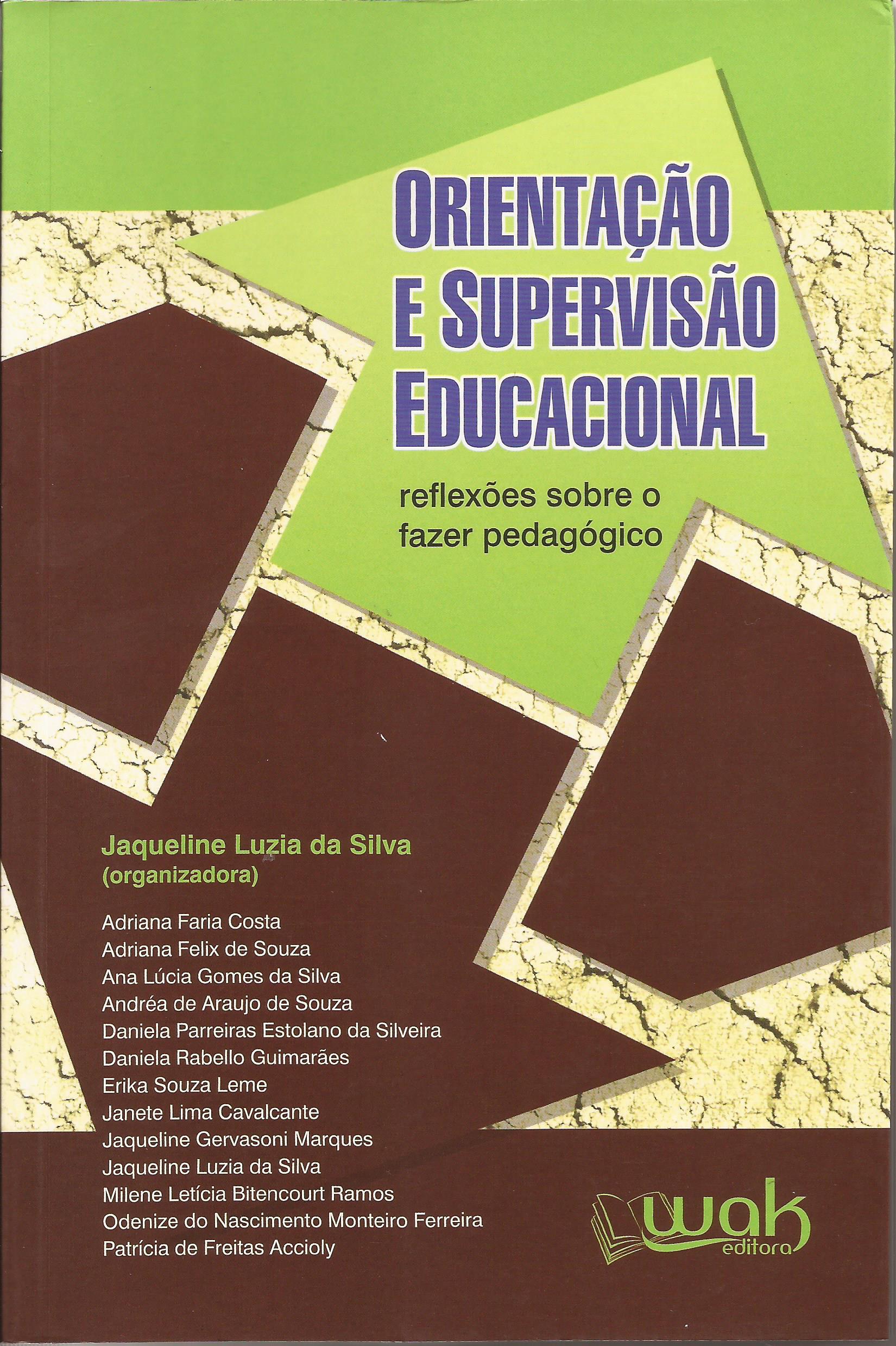 Orientação e Supervisão Educacional – reflexões sobre o fazer pedagógico