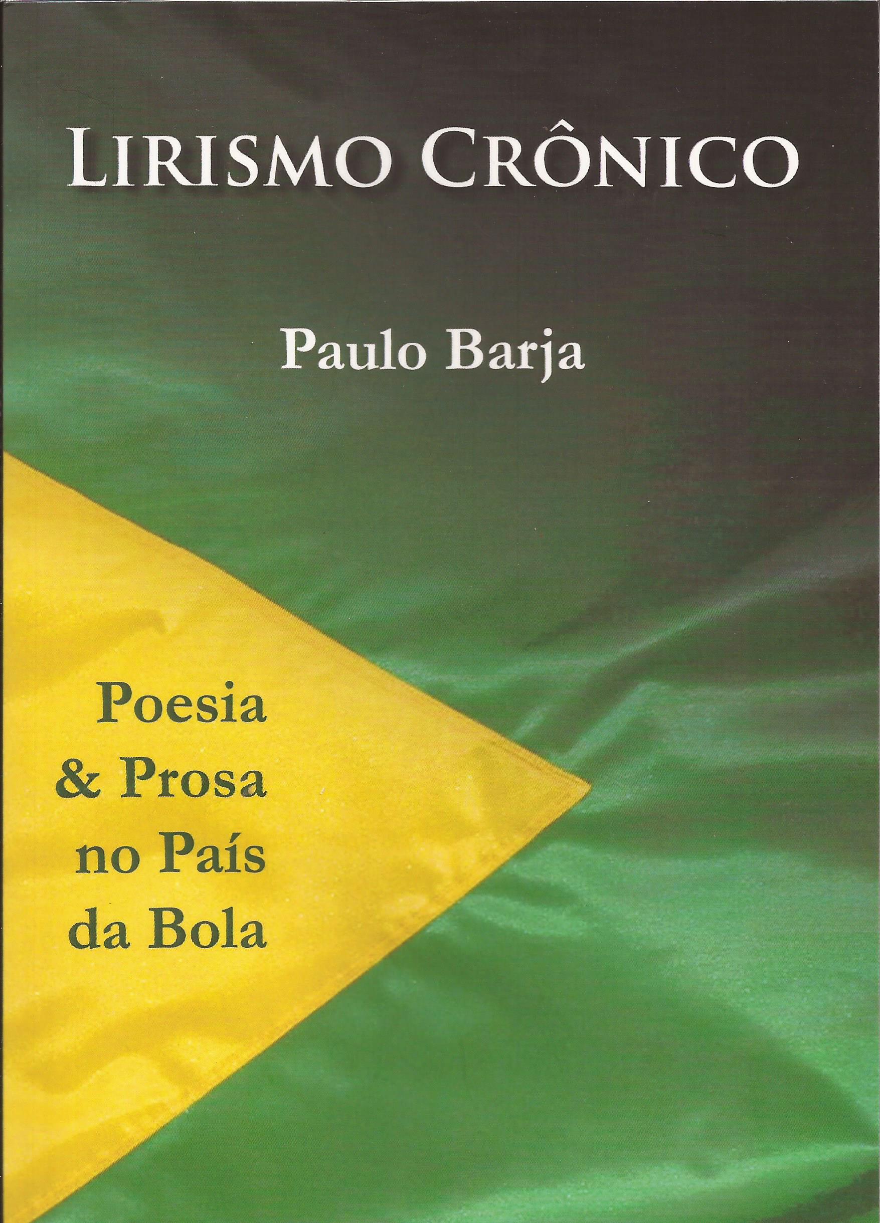Lirismo Crônico – Poesia & Prosa no País da Bola