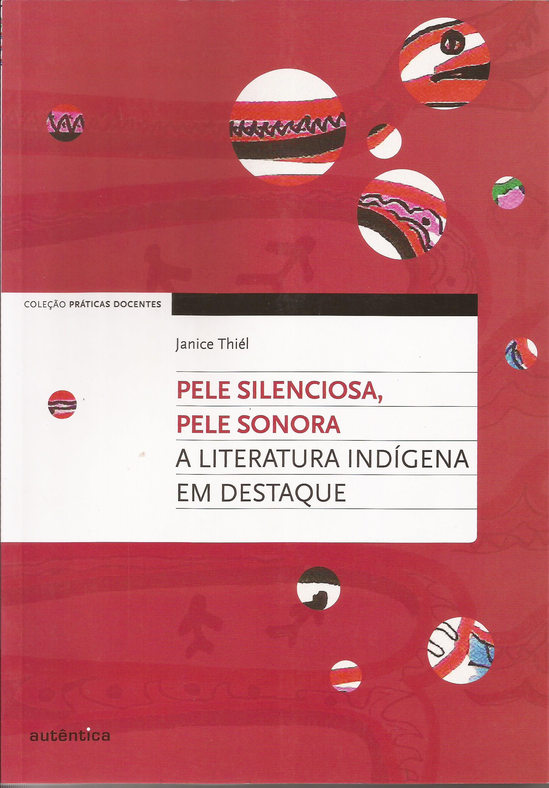 Pele silenciosa, pele sonora – a literatura indígena em destaque