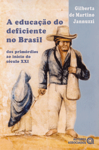 A educação do deficiente no Brasil – dos primórdios ao início do século XXI