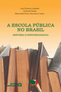 A escola pública no Brasil – história e historiografia