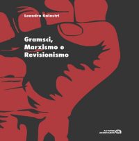 Gramsci, marxismo e revisionismo