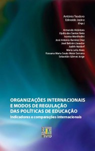 Organizações internacionais e modos de regulação das políticas de educação: indicadores e comparações internacionais