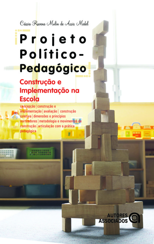 Projeto político-pedagógico: construção e implementação na escola